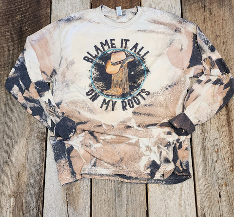 Blame It All On My Roots Long Sleeve