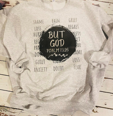 BUT GOD Sweat Shirt